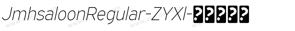 JmhsaloonRegular-ZYXl字体转换