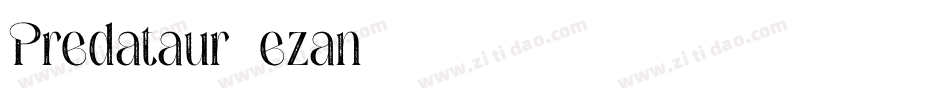 Predataur-ezan字体转换
