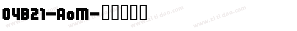 04B21-AoM字体转换