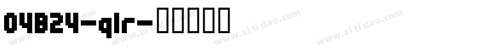 04B24-qlr字体转换