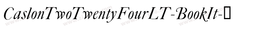 CaslonTwoTwentyFourLT-BookIt字体转换