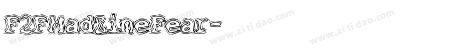 F2FMadZineFear字体转换