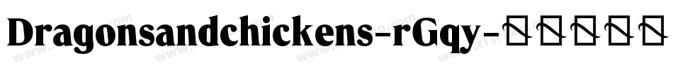 Dragonsandchickens-rGqy字体转换