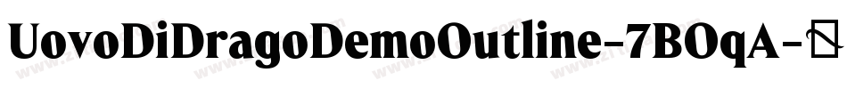 UovoDiDragoDemoOutline-7BOqA字体转换