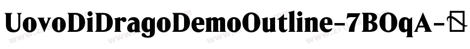 UovoDiDragoDemoOutline-7BOqA字体转换