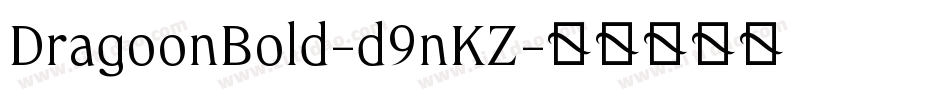 DragoonBold-d9nKZ字体转换