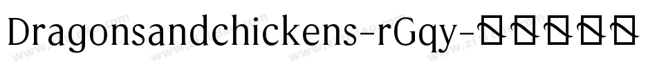 Dragonsandchickens-rGqy字体转换