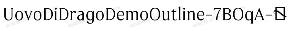 UovoDiDragoDemoOutline-7BOqA字体转换