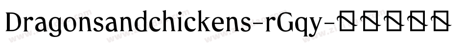 Dragonsandchickens-rGqy字体转换