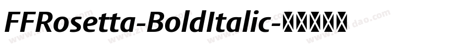 FFRosetta-BoldItalic字体转换
