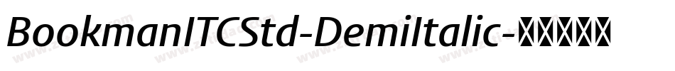 BookmanITCStd-DemiItalic字体转换