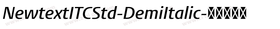 NewtextITCStd-DemiItalic字体转换