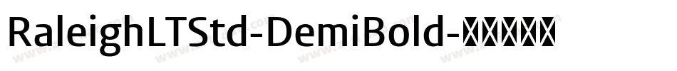 RaleighLTStd-DemiBold字体转换