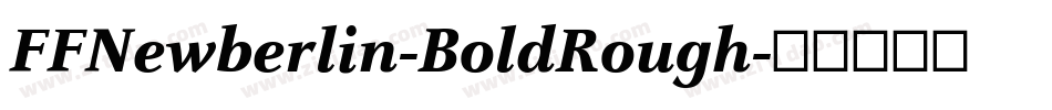 FFNewberlin-BoldRough字体转换