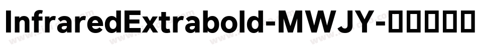 InfraredExtrabold-MWJY字体转换