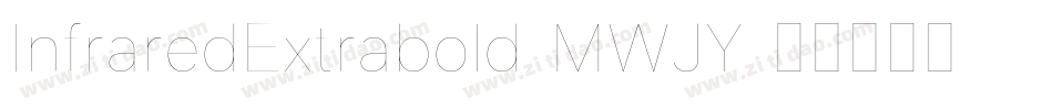 InfraredExtrabold-MWJY字体转换