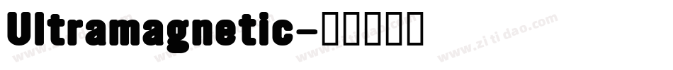 Ultramagnetic字体转换