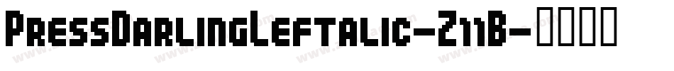PressDarlingLeftalic-Z11B字体转换
