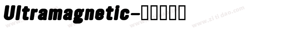 Ultramagnetic字体转换