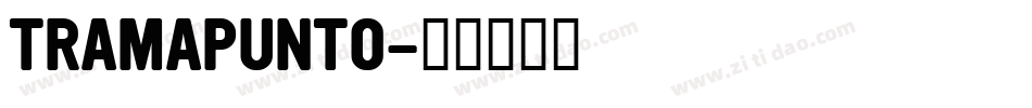 TRAMAPUNTO字体转换