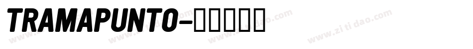 TRAMAPUNTO字体转换