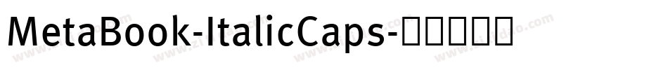MetaBook-ItalicCaps字体转换