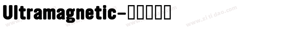 Ultramagnetic字体转换