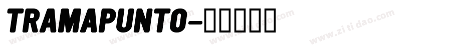 TRAMAPUNTO字体转换