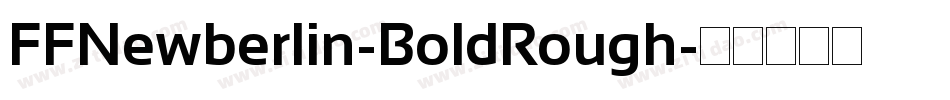 FFNewberlin-BoldRough字体转换