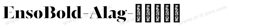 EnsoBold-Alag字体转换