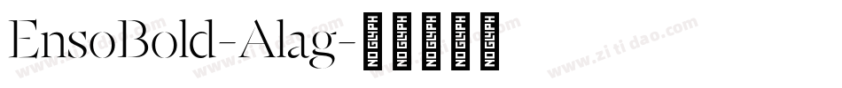 EnsoBold-Alag字体转换