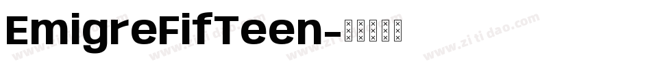 EmigreFifTeen字体转换