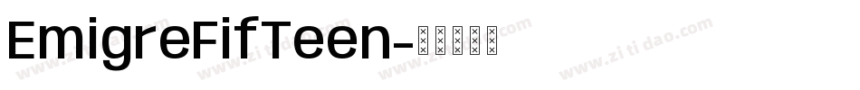 EmigreFifTeen字体转换