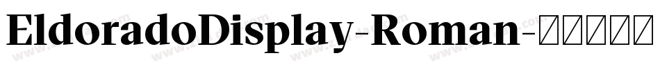 EldoradoDisplay-Roman字体转换