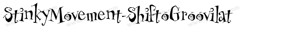 StinkyMovement-ShiftoGroovilato字体转换
