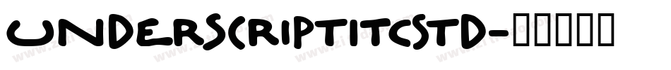 UnderscriptITCStd字体转换