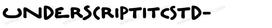 UnderscriptITCStd字体转换