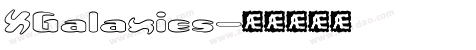 XGalaxies字体转换