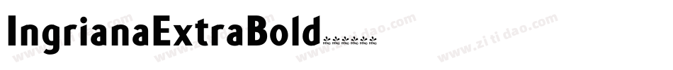 IngrianaExtraBold字体转换