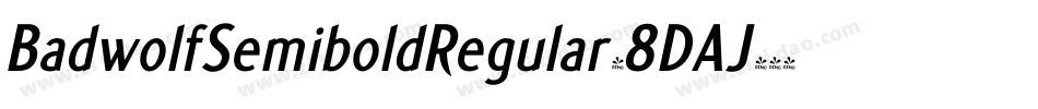BadwolfSemiboldRegular-8DAJ字体转换