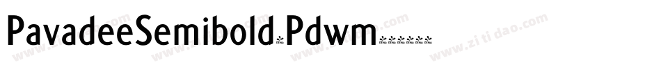 PavadeeSemibold-Pdwm字体转换 PavadeeSemibold-Pdwm字体转换