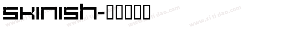 Skinish字体转换