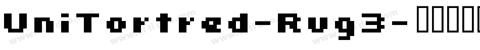 UniTortred-Rvg3字体转换