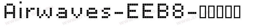 Airwaves-EEB8字体转换