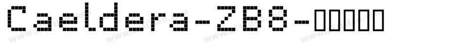 Caeldera-ZB8字体转换