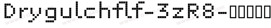Drygulchflf-3zR8字体转换