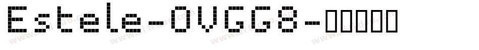 Estele-OVGG8字体转换