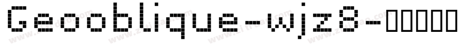 Geooblique-wjz8字体转换