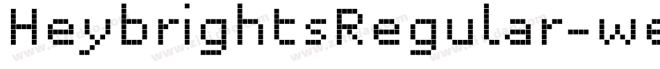 HeybrightsRegular-weK8字体转换