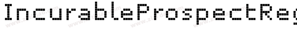 IncurableProspectRegular-2zg8字体转换